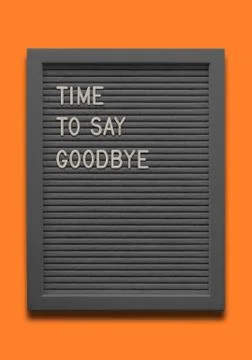 Black message board Time to say goodbye on the orange background Stock Illustration