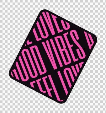 Black rounded-rectangle is rotating, showing bold pink GOOD VIBES text on Stock Illustration