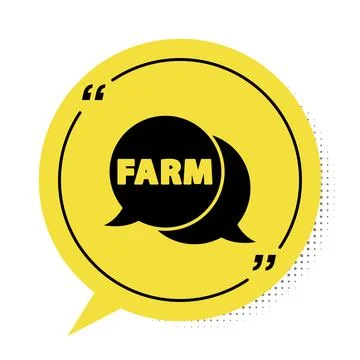 Black Speech bubble with text Farm icon isolated on white background. Yello.. Stock Illustration