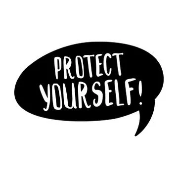 Black speech buble with hand drawn text with white phrase Protect yourself. Stock Illustration