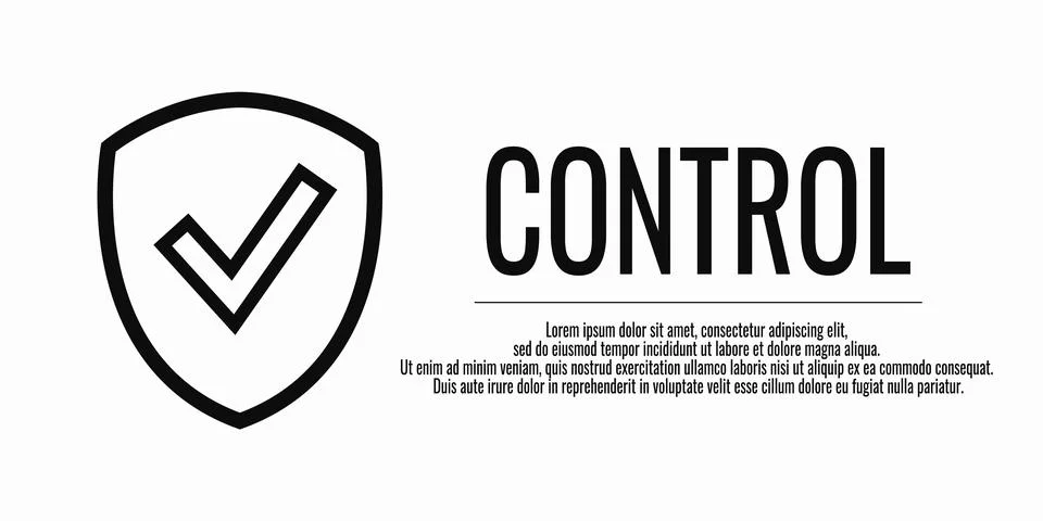 Black word CONTROL. Banner shield check mark icon. Protect it connect. Place  Stock Illustration