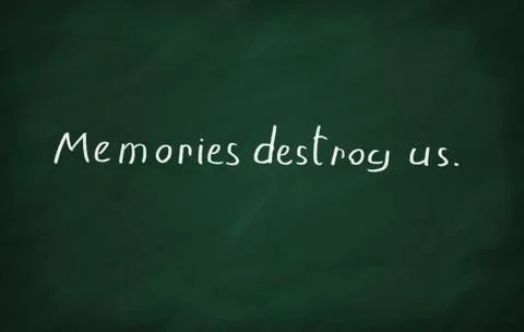 On the blackboard with chalk write Memories destroy us Stock Photos