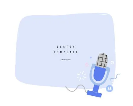 Blank hand drawn template with microphone, copy space banner for your message or Stock Illustration