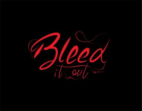 Bleed It Out Lettering Text on Black background in vector illustration Stock Illustration