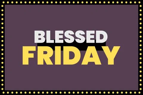 Blessed Friday Flat bold typography vector design.  Blessed friday Poster Stock Illustration