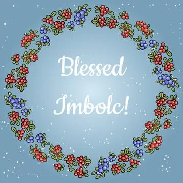 Blessed Imbolc text in a wreath of red and blue berries. Vector card template Stock Illustration
