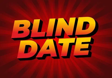 Blind date. Text effect in 3D style with eye catching colors Stock Illustration