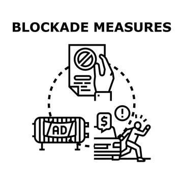 Blockade measures concept prohibiting restricting access Stock Illustration