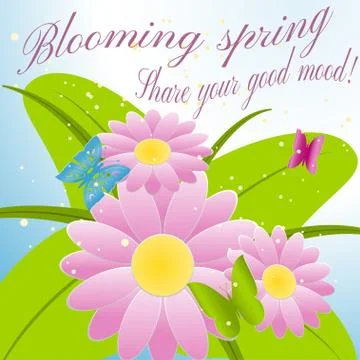 Blooming spring. Share your good mood! Vector illustration of flowers and b.. Stock Illustration