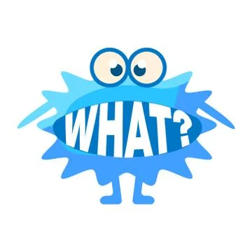 Blue Blob Asking What, Cute Emoji Character With Word In The Mouth Instead Of Stock Illustration