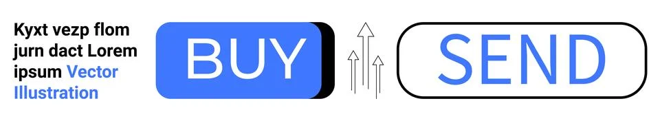 Blue Buy button, white Send button, text above, arrows, simple design, multip Stock Illustration
