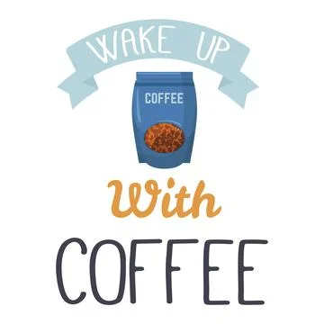 Blue coffee package with beans visible. Ribbon with WAKE UP above, with COFFEE Stock Illustration