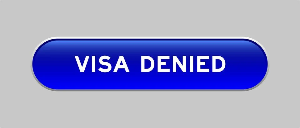 Blue color capsule shape button with word visa denied on gray background Stock Illustration