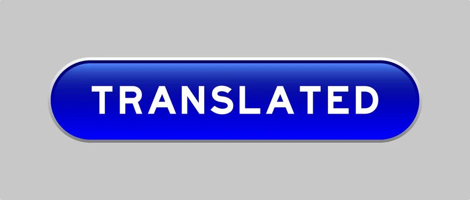 Blue color capsule shape button with word translated on gray background Stock Illustration