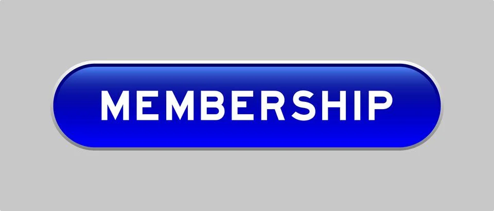 Blue color capsule shape button with word membership on gray background Stock Illustration