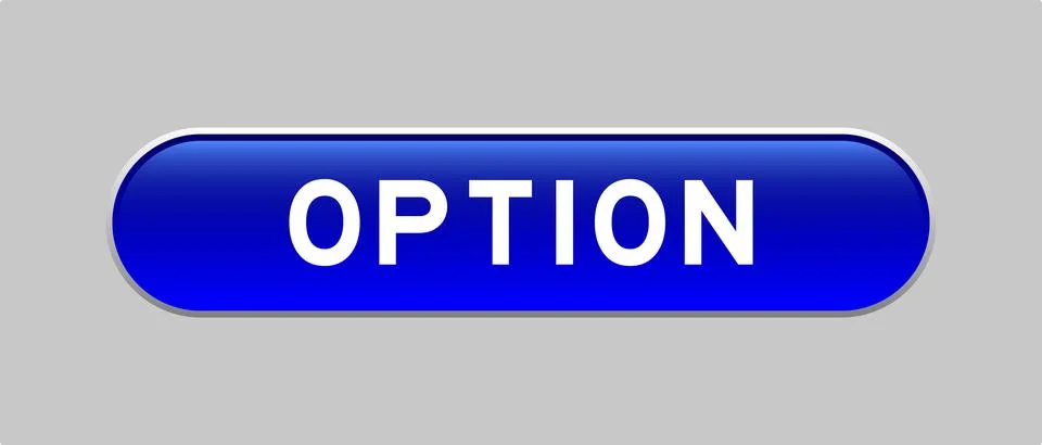 Blue color capsule shape button with word option on gray background Illustrazione stock