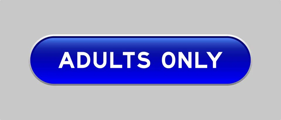 Blue color capsule shape button with word adults only on gray background 스톡 일러스트