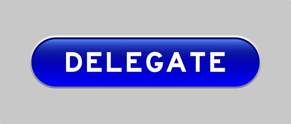 Blue color capsule shape button with word delegate on gray background Stock Illustration