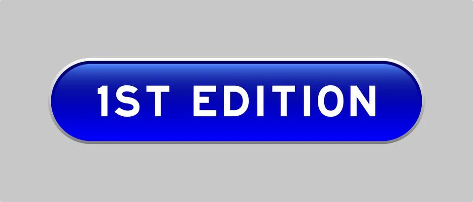 Blue color capsule shape button with word 1st edition on gray background 스톡 일러스트