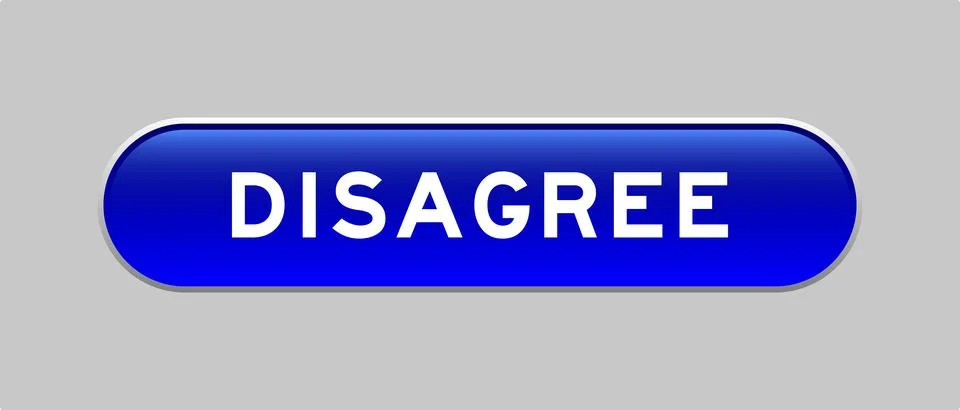 Blue color capsule shape button with word disagree on gray background Stock Illustration