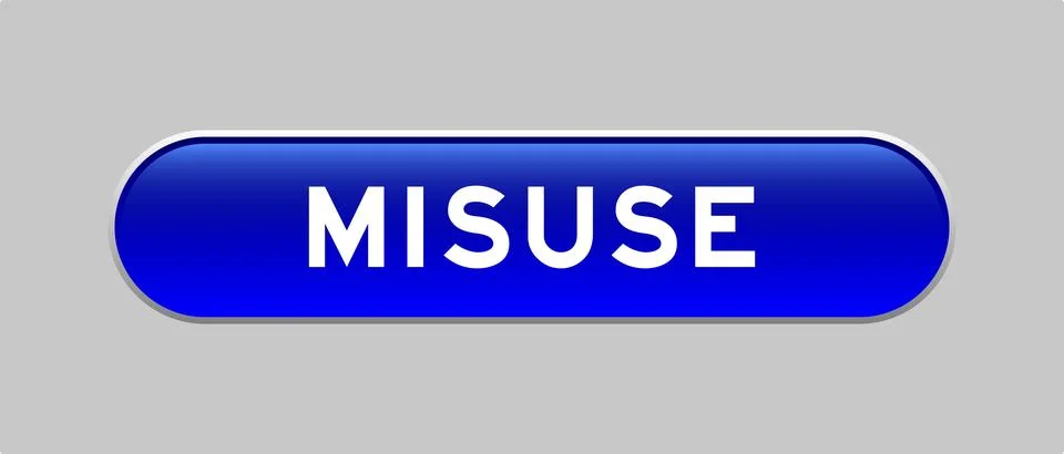 Blue color capsule shape button with word misuse on gray background 库存插图