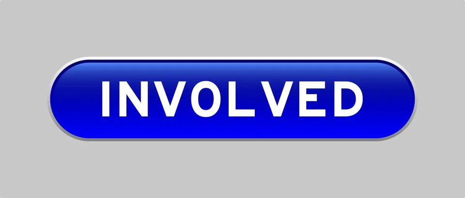 Blue color capsule shape button with word involved  on gray background Stock Illustration