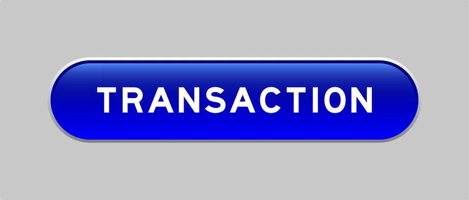 Blue color capsule shape button with word transaction on gray background Illustrazione stock