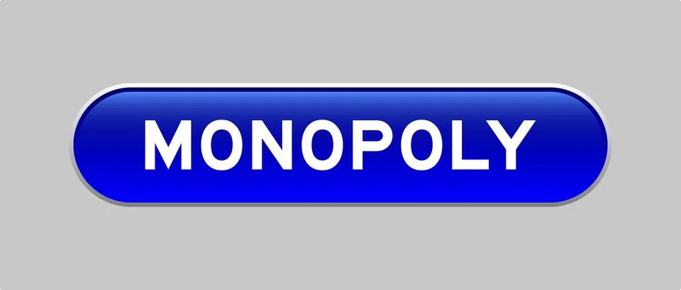 Blue color capsule shape button with word monopoly on gray background Stock Illustration