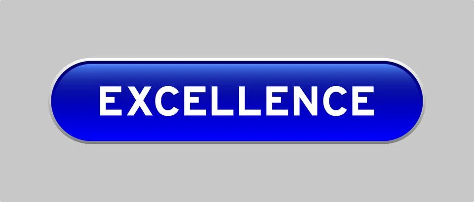 Blue color capsule shape button with word excellence on gray background 스톡 일러스트