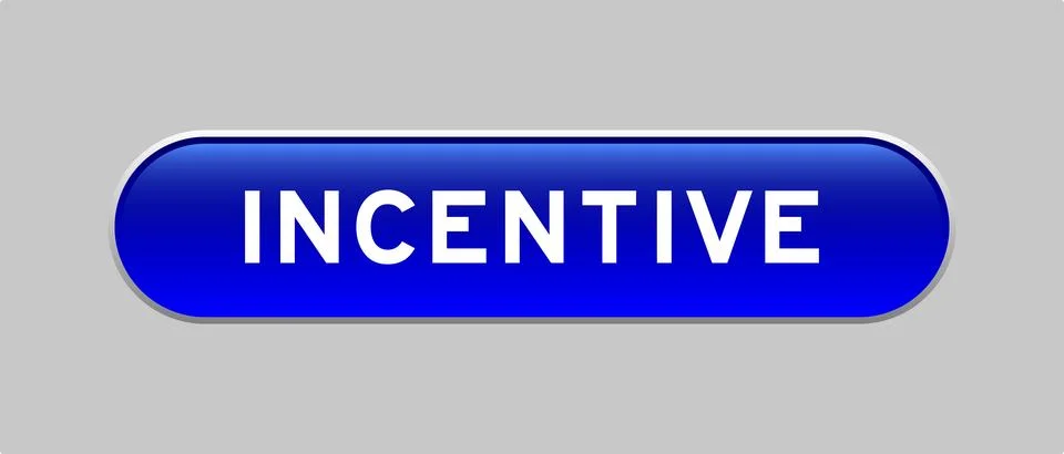 Blue color capsule shape button with word incentive on gray background Stock Illustration