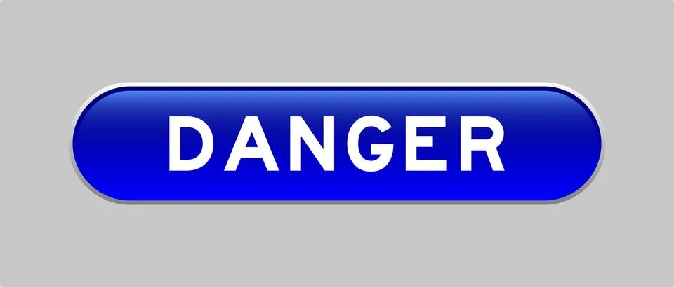 Blue color capsule shape button with word danger on gray background Stock Illustration