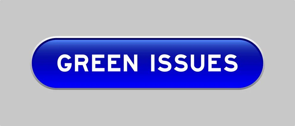 Blue color capsule shape button with word green issues on gray background Illustrazione stock