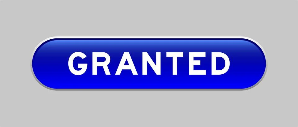 Blue color capsule shape button with word granted on gray background Illustrazione stock