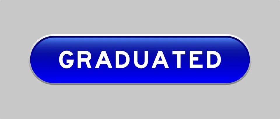 Blue color capsule shape button with word graduated on gray background Stock Illustration