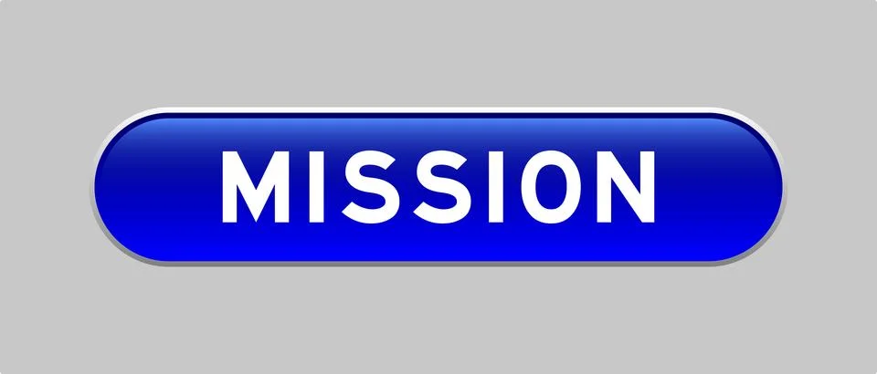 Blue color capsule shape button with word mission on gray background Stock Illustration
