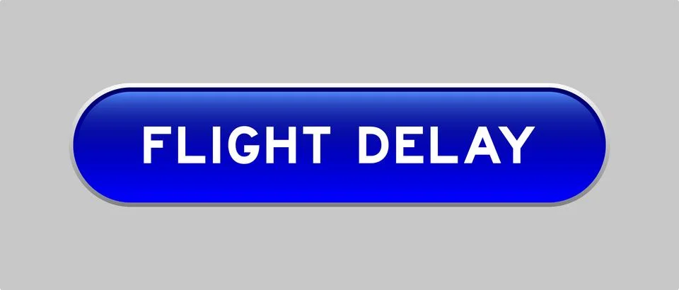 Blue color capsule shape button with word flight delay on gray background Stock Illustration