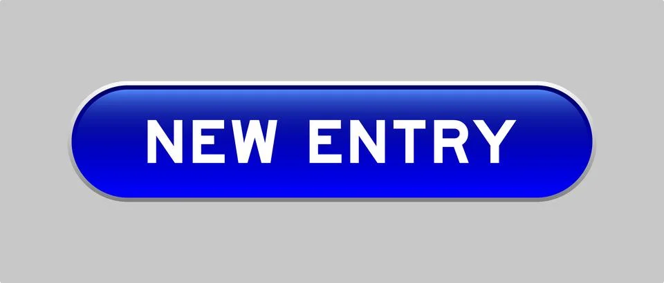 Blue color capsule shape button with word new entry on gray background 스톡 일러스트