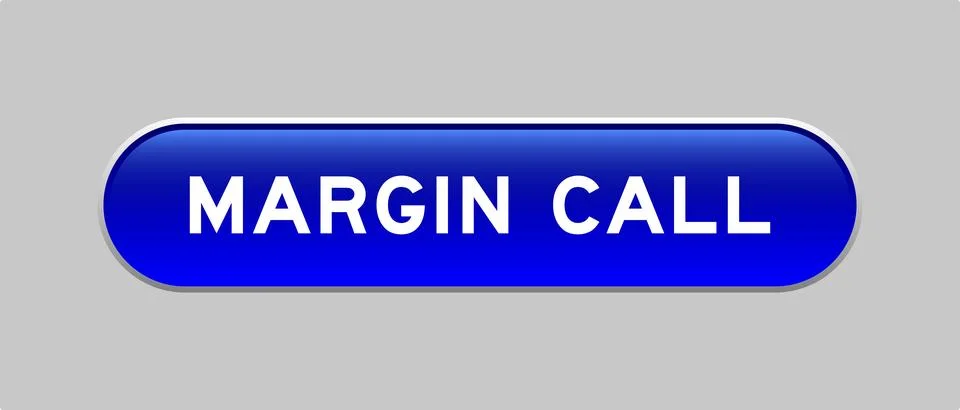 Blue color capsule shape button with word margin call on gray background Stock Illustration