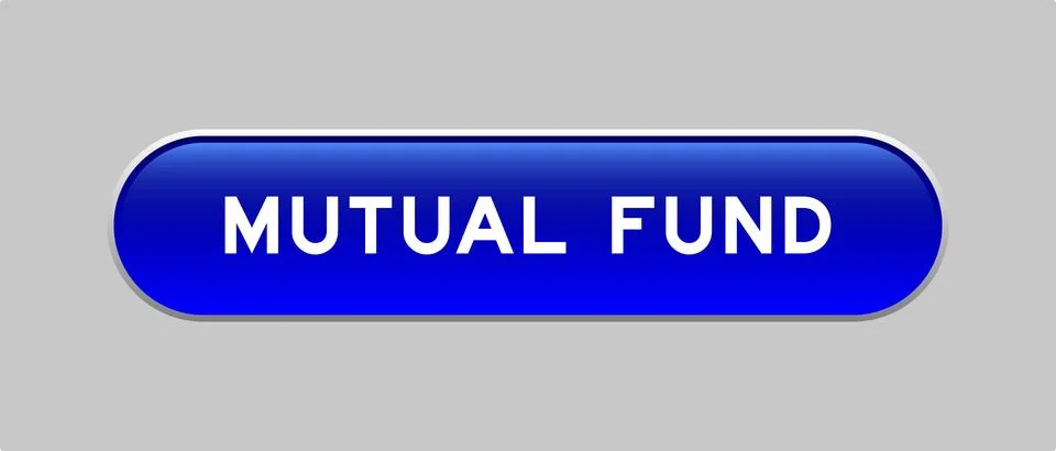 Blue color capsule shape button with word mutual fund on gray background 스톡 일러스트