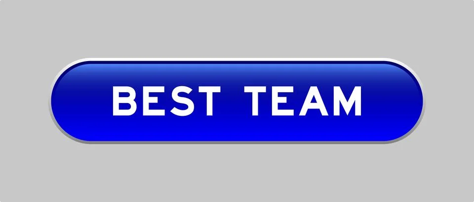 Blue color capsule shape button with word best team on gray background Stock Illustration