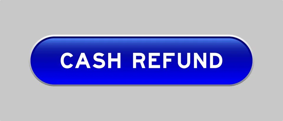 Blue color capsule shape button with word cash refund on gray background Illustrazione stock