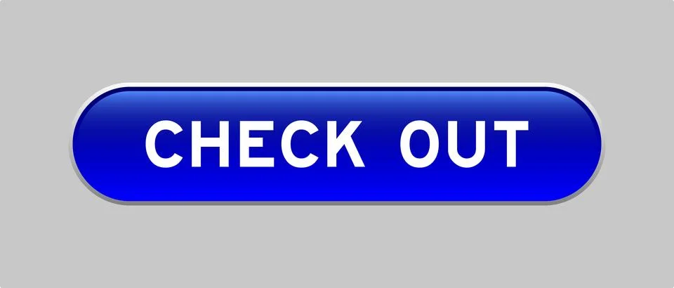 Blue color capsule shape button with word check out on gray background Stock Illustration