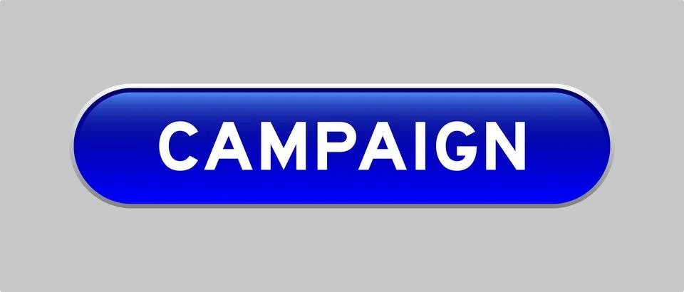 Blue color capsule shape button with word campaign on gray background Stock Illustration