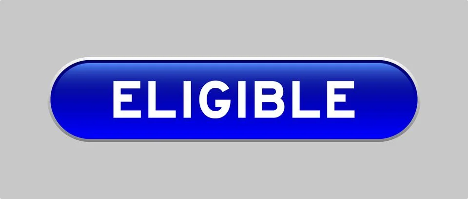 Blue color capsule shape button with word eligible on gray background Illustrazione stock