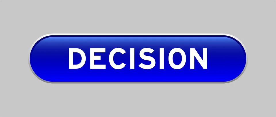 Blue color capsule shape button with word decision on gray background Illustrazione stock