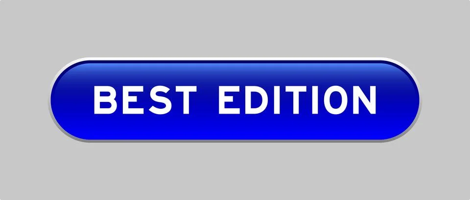Blue color capsule shape button with word best edition on gray background Illustrazione stock