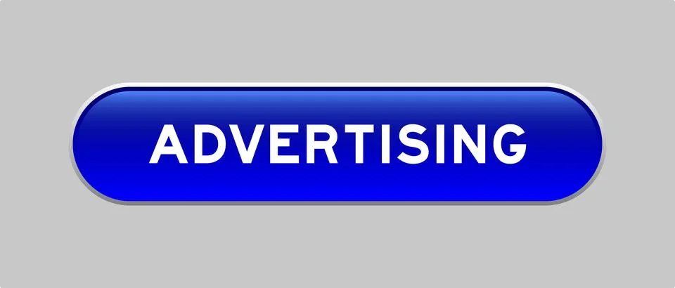 Blue color capsule shape button with word advertising on gray background Illustrazione stock