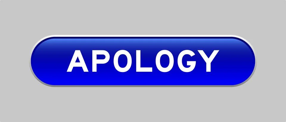Blue color capsule shape button with word apology on gray background Illustrazione stock