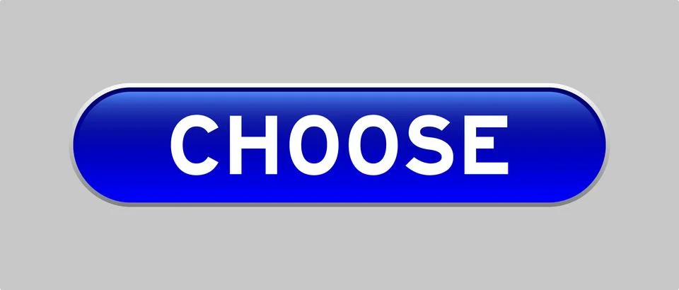 Blue color capsule shape button with word choose on gray background Illustrazione stock