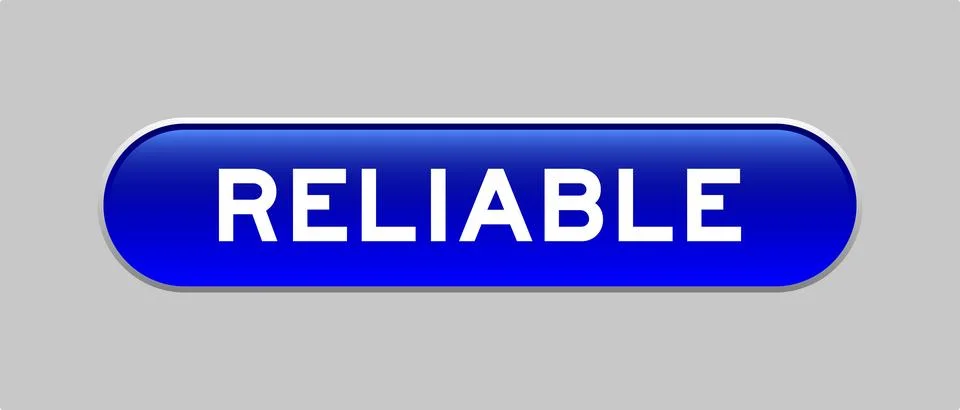 Blue color capsule shape button with word reliable on gray background Illustrazione stock